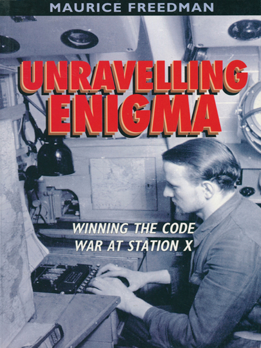 Title details for Unravelling Enigma by Maurice Freedman - Available